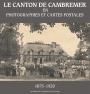 Le canton de Cambremer en photographies et en cartes postales 1875-1920